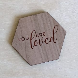 You Are Loved Wood Coaster