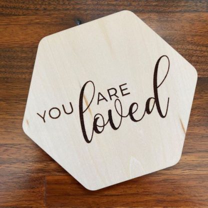 You Are Loved Wood Coaster